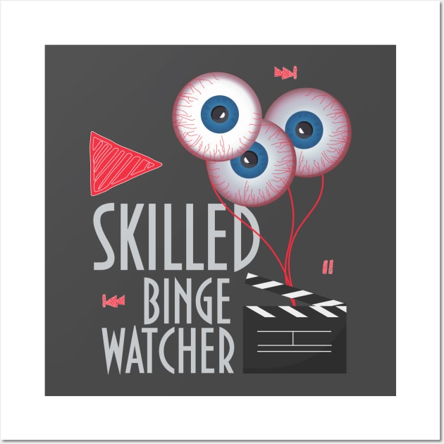 Skilled Binge Watcher Wall Art by tatadonets